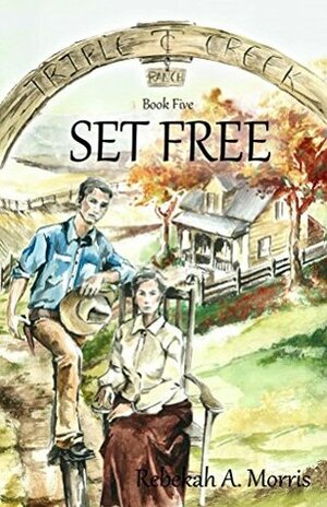 Set Free by Rebekah A. Morris, Nikola Belley