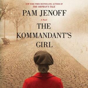 Kommandant's Girl by Pam Jenoff