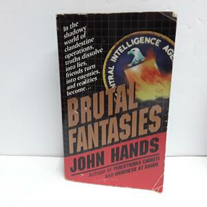 Brutal Fantasies by John Hands