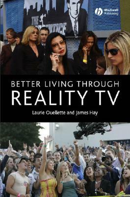 Better Living Through Television by James Hay, Laurie Ouellette