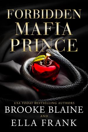 Forbidden Mafia Prince by Brooke Blaine, Ella Frank