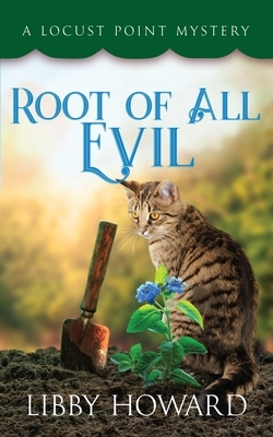 Root of All Evil by Libby Howard