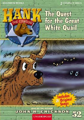 The Quest for the Great White Quail by John R. Erickson