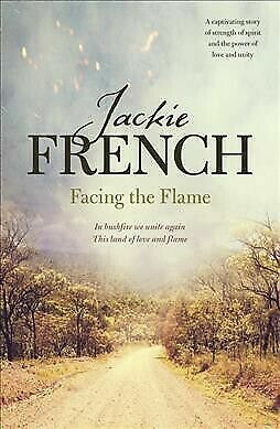 Facing the Flame by Jackie French