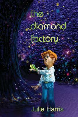 The Diamond Factory by Julie Harris