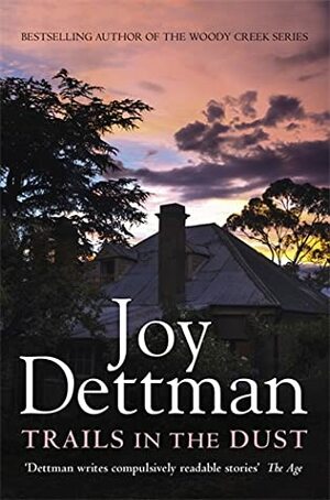 Trails in the Dust by Joy Dettman
