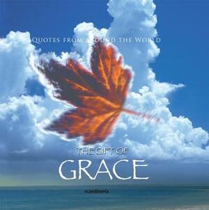 The Gift of Grace (Quotes) by Ben Alex