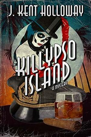 Killypso Island by Kent Holloway