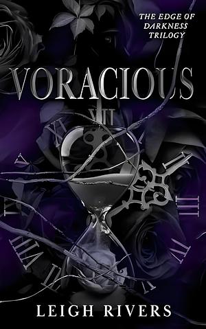 Voracious by Leigh Rivers