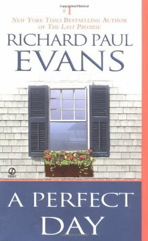 A Perfect Day by Richard Paul Evans