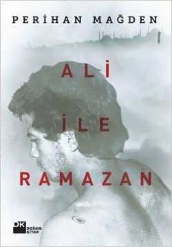 Ali ile Ramazan by Perihan Mağden