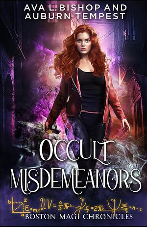 Occult Misdemeanors by Auburn Tempest, Ava L. Bishop