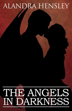 The Angels in Darkness by Isabella Tredway