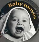 Baby Moves by Sandra Lousada