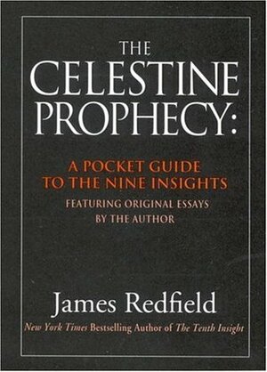 The Celestine Prophecy: A Pocket Guide to the Nine Insights by James Redfield