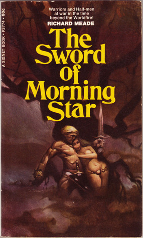 The Sword of Morning Star by Richard Meade