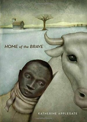 Home of the Brave by K.A. (Katherine) Applegate
