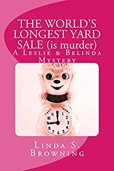 The World's Longest Yard Sale by Linda S. Browning