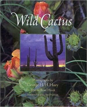Wild Cactus by George H. Huey