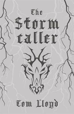 The Stormcaller: Collector's Tenth Anniversary Limited Edition by Tom Lloyd
