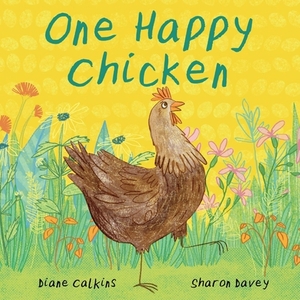 One Happy Chicken, Volume 1 by Diane Calkins