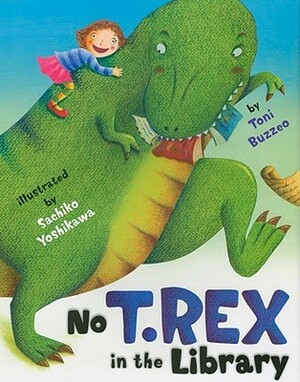 No T.Tex in the Library by Toni Buzzeo