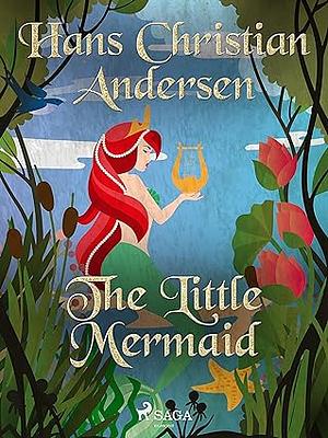 The Little Mermaid by Hans Christian Andersen