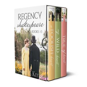 Regency Shakespeare: Books 1-3 by Martha Keyes