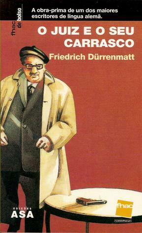 O Juiz e o Seu Carrasco by Friedrich Dürrenmatt
