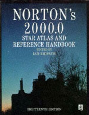 Norton's 2000 Star Atlas and Reference Handbook by Ian Ridpath