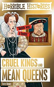 Cruel Kings and Mean Queens by Terry Deary, Kate Sheppard