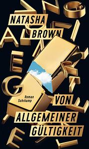 Von allgemeiner Gültigkeit by Natasha Brown