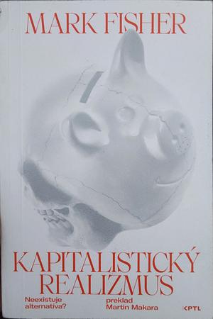 Kapitalistický realismus by Mark Fisher