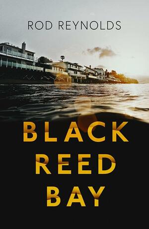 Black Reed Bay by Rod Reynolds