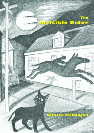 The Invisible Rider by Kirsten McDougall, Gerard Crewdson