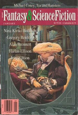 The Magazine of Fantasy & Science Fiction, January 1995 by Harlan Ellison, David Bischoff, Charles de Lint, Gregory Benford, Kathi Maio, Jerry Oltion, Adam-Troy Castro, Nathan Ballingrud, Alan Brennert, Michael G. Coney, Nina Kiriki Hoffman, John Kessel, Leslie What, Kristine Kathryn Rusch