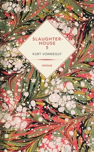 Slaughterhouse 5 by Kurt Vonnegut