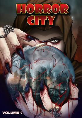 Horror City - Volume 1 by E. Mayen Briem