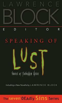 Speaking of Lust: Stories of Forbidden Desire by 