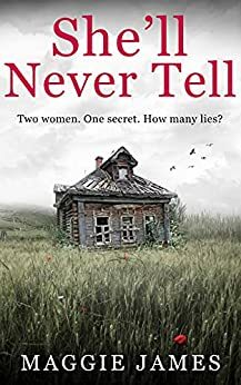 She'll Never Tell by Maggie James