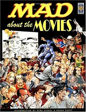 Mad About the Movies: Special Warner Bros Edition by MAD Magazine
