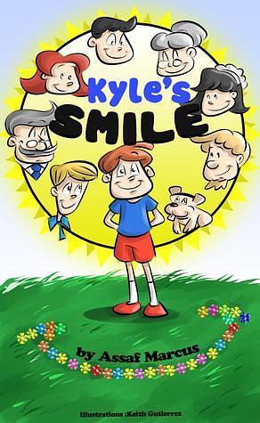 Kyle's Smile by Keith Gutierrez, A.M. Marcus