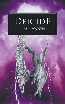 Deicide (Hellbound #3) by Tim Hawken