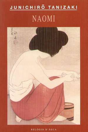 Naomi by Jun'ichirō Tanizaki