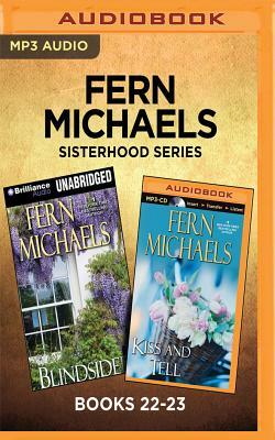 Fern Michaels Sisterhood Series: Blindsided & Kiss and Tell by Fern Michaels