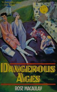 Dangerous Ages by Rose Macaulay
