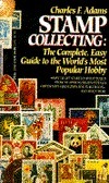 Stamp Collecting by Charles F. Adams