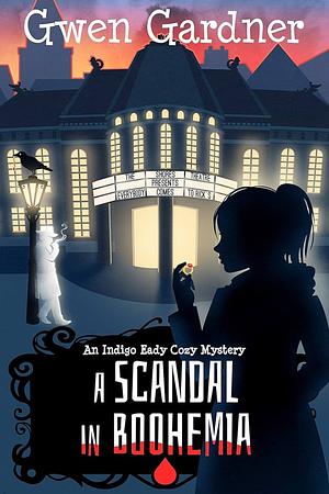 A Scandal in Boohemia by Gwen Gardner