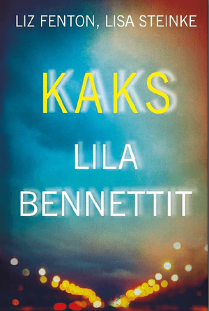 Kaks Lila Bennettit by Liz Fenton