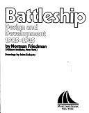 Battleship Design and Development, 1905-1945 by Norman Friedman